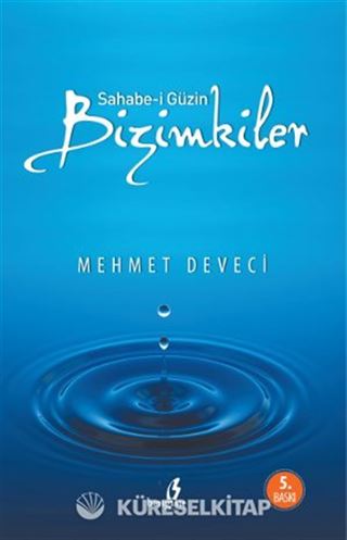 Sahabe-i Güzin Bizimkiler