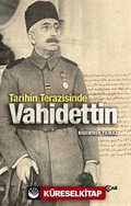 Tarihin Terazisinde Vahidettin