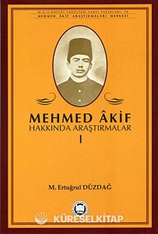 Mehmed Akif Hakkında Araştırmalar 1