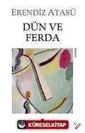 Dün ve Ferda