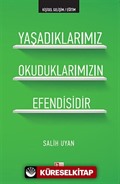 Yaşadıklarımız Okuduklarımızın Efendisidir