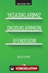 Yaşadıklarımız Okuduklarımızın Efendisidir