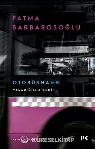 Yaşadığımız Şehir - Otobüsname