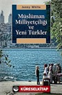 Müslüman Milliyetçiliği ve Yeni Türkler