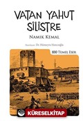 Vatan Yahut Silistre (Kenar Boyalı) / 100 Temel Eser