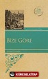 Bize Göre (Kenar Boyalı) / 100 Temel Eser