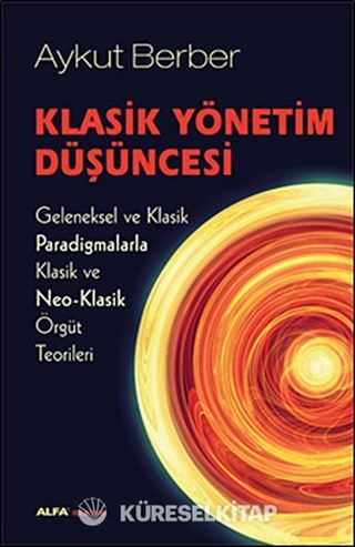 Klasik Yönetim Düşüncesi