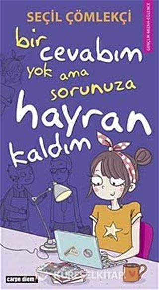 Bir Cevabım Yok Ama Sorunuza Hayran Kaldım