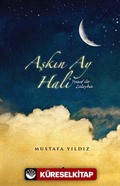 Aşkın Ay Hali / Yusuf ile Züleyha