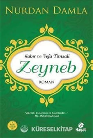 Sabır ve Vefa Timsali Hz. Zeyneb