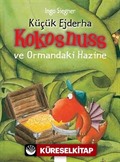Küçük Ejderha Kokosnuss ve Ormandaki Hazine (Ciltli)