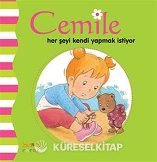 Cemile Her Şeyi Kendi Yapmak İstiyor