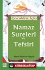 Çocuklar İçin Namaz Sureleri ve Tefsiri