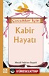 Çocuklar İçin Kabir Hayatı