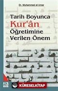 Tarih Boyunca Kur'an Öğretimine Verilen Önem