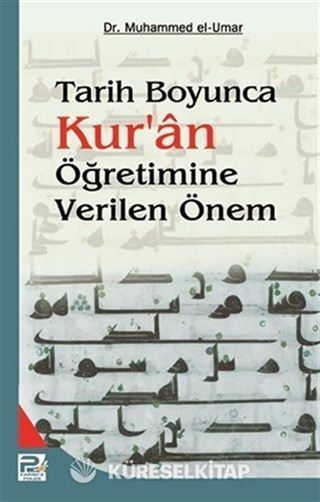 Tarih Boyunca Kur'an Öğretimine Verilen Önem