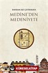 Medine'den Medeniyete