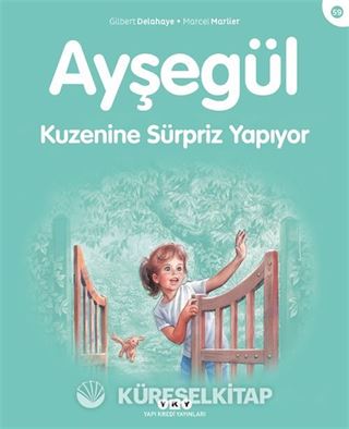 Ayşegül / Kuzenine Sürpriz Yapıyor