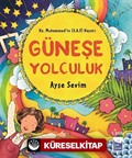 Güneşe Yolculuk: Hz. Muhammed'in Hayatı (Ciltsiz-Büyük Boy)