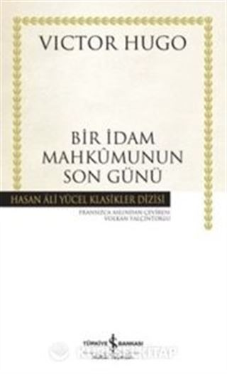 Bir İdam Mahkumunun Son Günü (Ciltli)