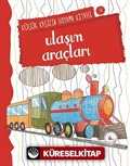 Ulaşım Araçları / Küçük Kaşifin Boyama Kitabı -10