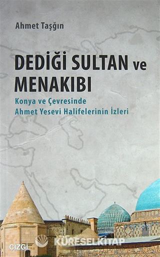 Dediği Sultan ve Menakıbı