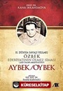 II. Dünya Savaşı Yılları Özbek Edebiyatının Ölmez Siması Aybek/Oybek