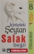 İçinizdeki Şeytan Salak Değil