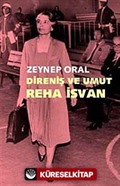 Direniş ve Umut: Reha İsvan