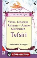 Çocuklar İçin Yasin, Tebareke Rahman ve Amme Surelerinin Tefsiri