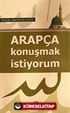 Arapça Konuşmak İstiyorum