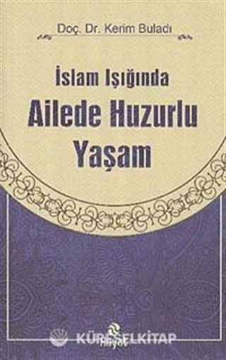 İslam Işığında Ailede Huzurlu Yaşam