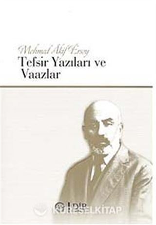 Mehmet Akif Ersoy Tefsir Yazıları ve Vaazlar