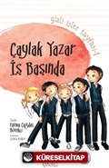 Çaylak Yazar İş Başında / Gizli İşler Tayfası -1