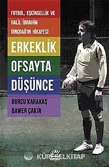 Erkeklik Ofsayta Düşünce