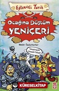 Ocağına Düştüm Yeniçeri / Eğlenceli Tarih