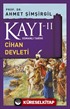 Kayı -II Osmanlı Tarihi / Cihan Devleti