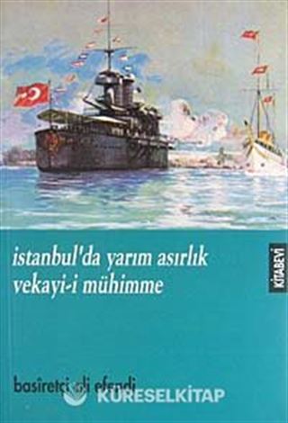 İstanbul'da Yarım Asırlık Vekayi-i Mühimme
