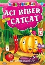 Acı Biber Çatçat - Tatlı Dilli Olmak / Mini Masallar