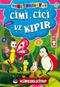 Cimi, Cici ve Kıpır - Öz Saygı / Mini Masallar