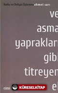 Ve Asma Yaprakları Gibi Titreyen El