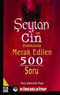 Şeytan ve Cin Hakkında Merak Edilen 500 Soru