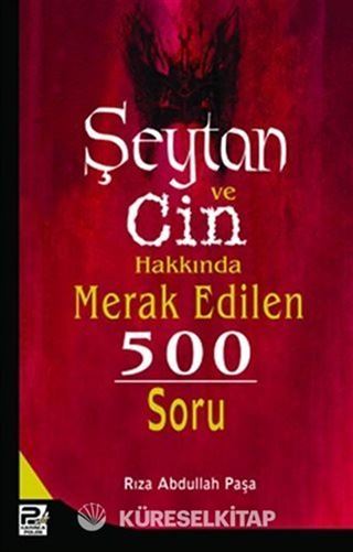 Şeytan ve Cin Hakkında Merak Edilen 500 Soru