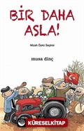 Bir Daha Asla!