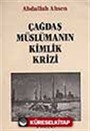 Çağdaş Müslümanın Kimlik Krizi