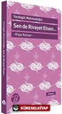 Sen de Rivayet Etsen / Rüya Roman