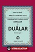 Peygamber Sallallahu Aleyhi ve Sellem Efendimizin Gece ve Gündüz Yaptığı Ameller ve Dualar