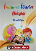 İman ve İbadet Bilgisi (Birinci Kitap)