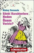 Edebi Karakterlere Neden Önem Veririz?