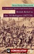 A Compassionate Episode in Anglo- Ottoman History: British Relief to the '93 Refugees (1877-78)